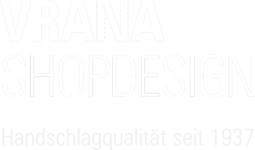 Logo: VRANA SHOPDESIGN - Handschlagqualität seit 1937